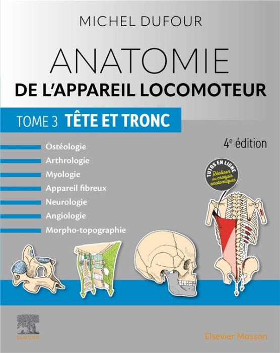 Emprunter Anatomie de l'appareil locomoteur. Tome 3, Tête et tronc, 4e édition livre