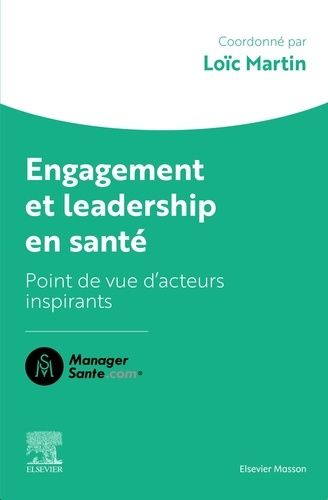 Emprunter Engagement et leadership en santé. Point de vue d'acteurs inspirants livre