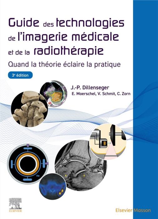 Emprunter Guide des technologies de l'imagerie médicale et de la radiothérapie. Quand la théorie éclaire la pr livre