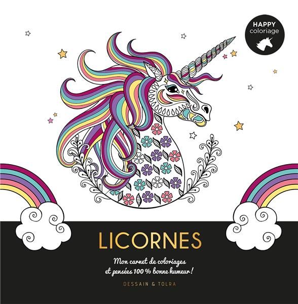 Emprunter Licornes. Mon carnet de coloriages & messages 100 % bonne humeur ! livre