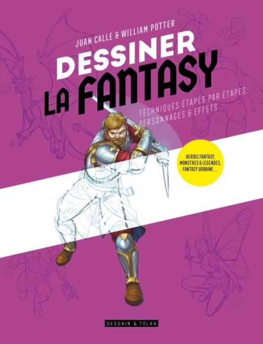 Emprunter Dessiner la fantasy. Techniques étapes par étapes, personnages & effets livre