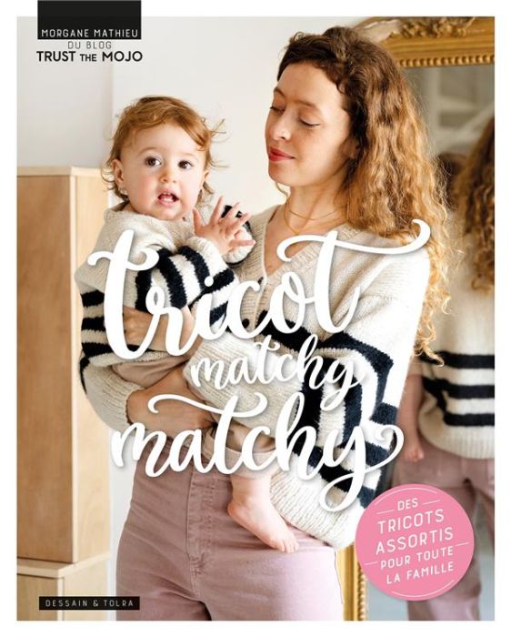 Emprunter Tricot matchy matchy. Des tricots assortis pour toute la famille livre