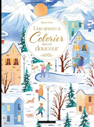 Emprunter Une année à Colorier tout en douceur livre