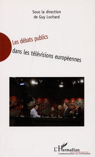 Emprunter Les débats publics dans les télévisions européennes livre