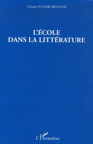 Emprunter L'école dans la littérature livre