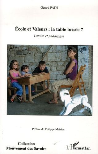 Emprunter Ecole et valeurs : la table brisée ? Laïcité et pédagogie livre