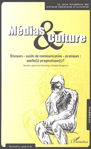 Emprunter Médias & Culture N° spécial, Mars 200 : Discours - outils de communication - pratiques : quelle(s) p livre