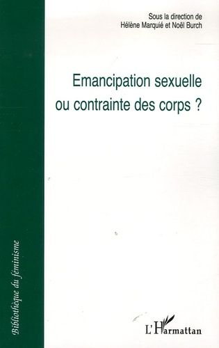 Emprunter Emancipation sexuelle ou contrainte des corps ? livre