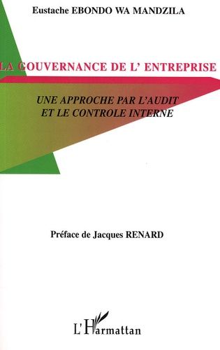 Emprunter La gouvernance d'entreprise. Une approche par l'audit et le contrôle interne livre