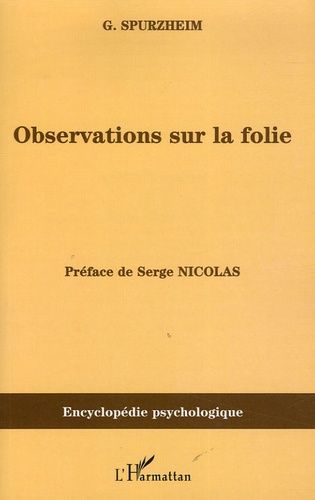 Emprunter Observations sur la folie. Ou sur les dérangements des fonctions morales et intellectuelles de l'hom livre