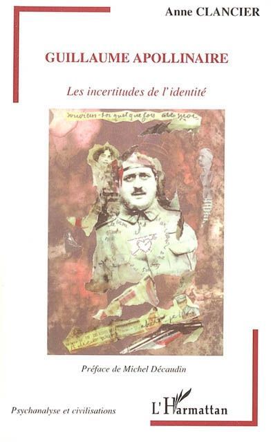 Emprunter Guillaume Apollinaire. Les incertitudes de l'identité livre