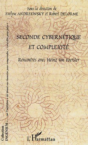 Emprunter Seconde cybernétique et complexité. Rencontres avec Heinz von Foerster livre