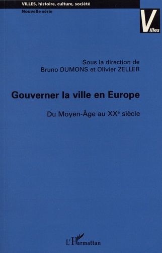 Emprunter Gouverner la ville en Europe. Du Moyen Age au XXe siècle livre