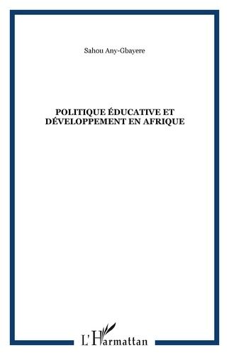 Emprunter Politique éducative et développement en Afrique livre