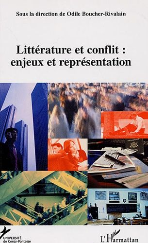 Emprunter Le conflit : enjeux et représentations. Tome 2, Littérature livre