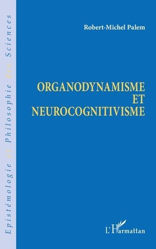 Emprunter Organodynamisme et neurocognitivisme livre