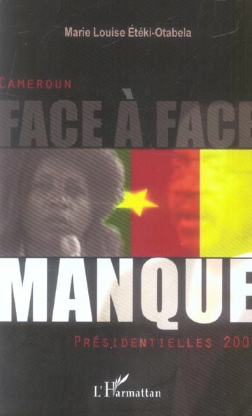 Emprunter Face-à-face manqué. Cameroun Présidentielles 2004 livre