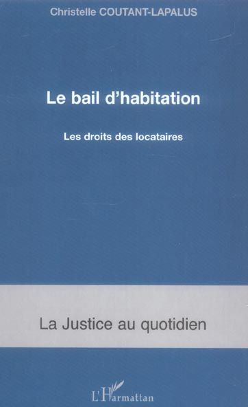 Emprunter Le bail d'habitation. Les droits des locataires livre