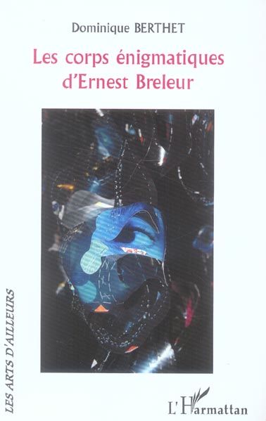 Emprunter Les corps énigmatiques d'Ernest Breleur livre