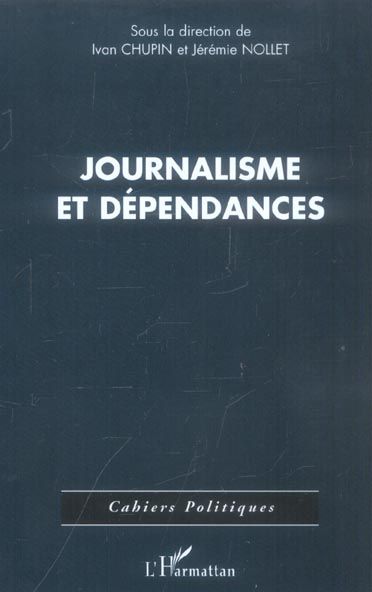 Emprunter Journalisme et dépendances livre