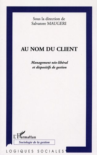 Emprunter Au nom du client. Management néo-libéral et dispositifs de gestion livre