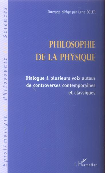 Emprunter Philosophie de la physique. Dialogue à plusieurs voix autour de controverses contemporaines et class livre