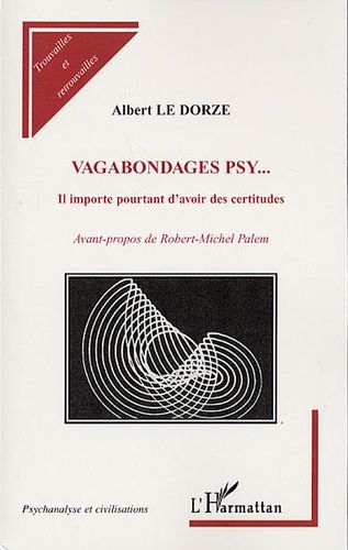 Emprunter Vagabondages psy... Il importe pourtant d'avoir des certitudes livre