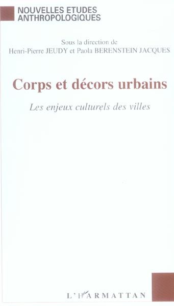 Emprunter Corps et décors urbains. Les enjeux culturels des villes livre