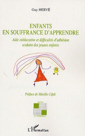 Emprunter Enfants en souffrance d'apprendre. Aide rééducative et difficultés d'adhésion scolaire des jeunes en livre