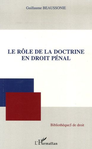 Emprunter Le rôle de la doctrine en droit pénal livre