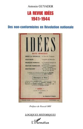 Emprunter La revue Idées 1941-1944:des non-conformistes en révolution nationale livre