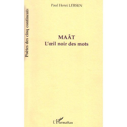 Emprunter Maât. L'oeil noir des mots livre