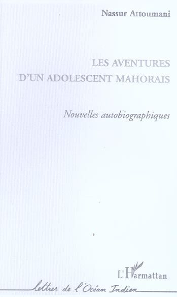 Emprunter Les aventures d'un adolescent mahorais. Nouvelles autobiographiques livre