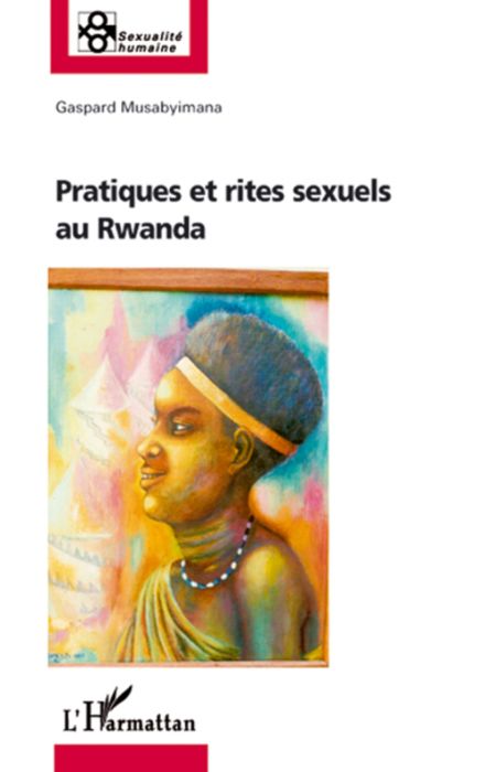 Emprunter Pratiques et rites sexuels au Rwanda livre