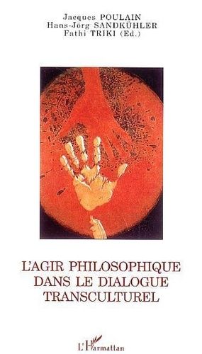 Emprunter L'agir philosophique dans le dialogue transculturel livre