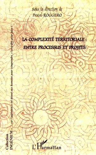 Emprunter La complexité territoriale : entre processus et projets livre