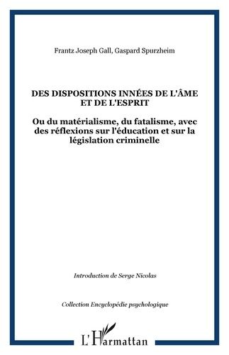 Emprunter Des dispositions innées de l'âme et de l'esprit. Ou du matérialisme, du fatalisme, avec des réflexio livre