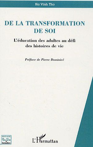 Emprunter De la transformation de soi. L'éducation des adultes au défi des histoires de vie livre