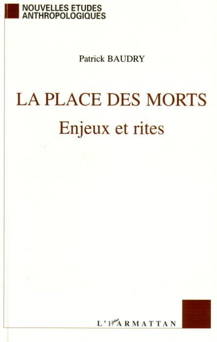 Emprunter La place des morts. Enjeux et rites livre