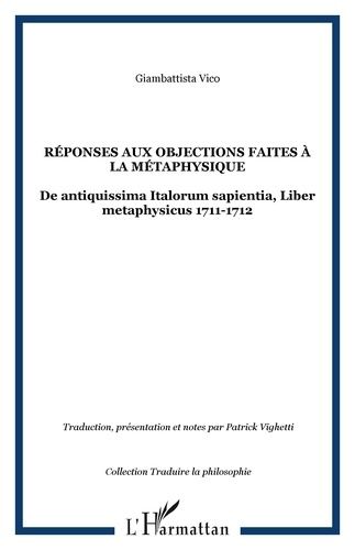 Emprunter Réponses aux objections faites à la métaphysique. De antiquissima Italorum sapientia, Liber metaphys livre