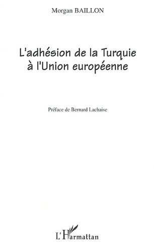 Emprunter L'adhésion de la Turquie à l'Union européenne. Le débat (1963-2004) livre