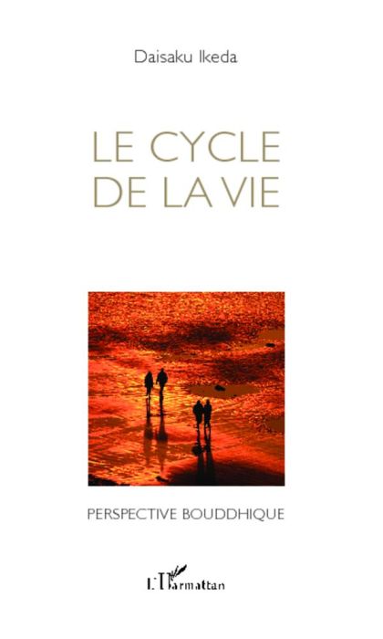 Emprunter Le cycle de la vie. Perspective bouddhique livre