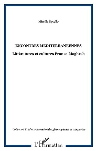 Emprunter Encontres méditerranéennes. Littératures et cultures France-Maghreb livre