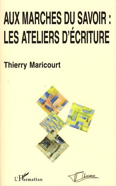 Emprunter Aux marches du savoir : les ateliers d'écriture livre