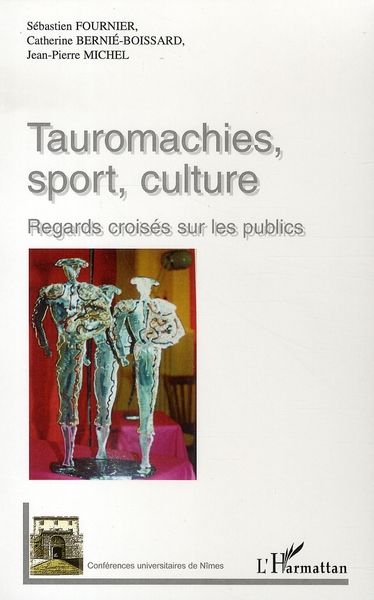 Emprunter Tauromachies, sport, culture. Regards croisés sur les publics livre