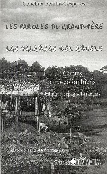 Emprunter Les paroles du grand-père. Contes afro-colombiens, Edition bilingue français-espagnol livre