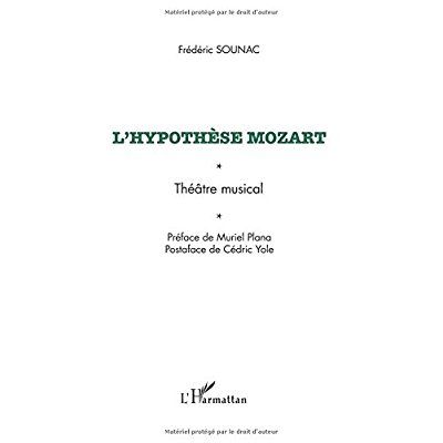 Emprunter L'hypothèse Mozart. Théâtre musical livre