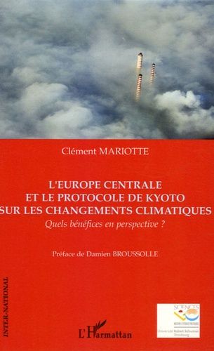 Emprunter L'Europe centrale et le protocole de Kyoto sur les changements climatiques. Quels bénéfices en persp livre