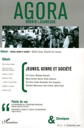 Emprunter Agora Débats/Jeunesse N° 41, 3e trimestre 2006 : Jeunes, genre et société livre