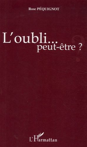 Emprunter L'oubli... peut-être ? livre